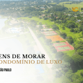 Vista aérea de condomínio de luxo no interior de São Paulo com áreas verdes, lagos, quadras esportivas e residências